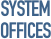 System Offices